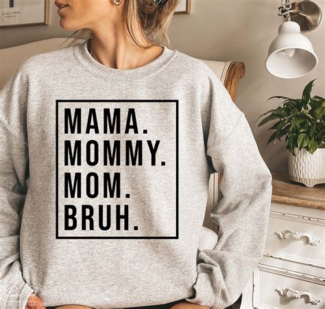 mama mommy mom bruh shirt